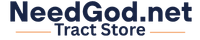 NeedGod.net Tract Store